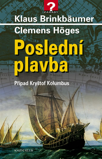 Posledn plavba - Ppad Krytof Kolumbus